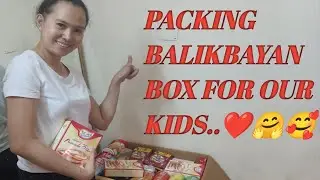 BUYING AND PACKING BALIKBAYAN BOX FOR OUR KIDS