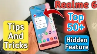 Realme 6 Top 50+ Best Hidden Feature, Tips And Tricks Realme 6 , Realme UI