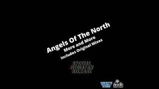 Angels of the North - More and More (Original Extended Mix)