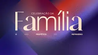 Culto da Família 18/01/2026