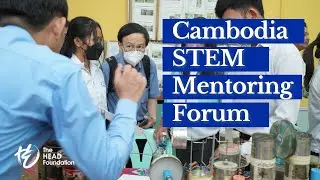 Cambodia STEM Mentoring Forum