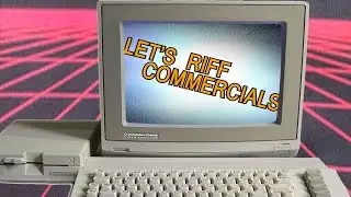 Let's Riff Commercials: 80's Computer ad