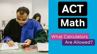 What Calculators Are Allowed on the ACT?