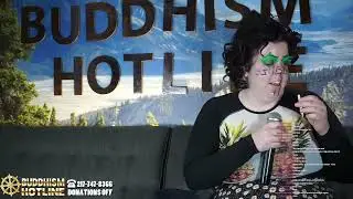 Buddhism Hotline  - 4/20 Day is a Sin 4K UPSCALE