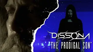 Dissona - The Prodigal Son [OFFICIAL VIDEO]