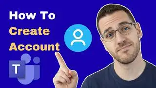 How To Create Microsoft Teams Account (2026 Guide)