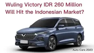 Wuling Victory IDR 260 Million Will Hit the Indonesian Market? || new car 2023