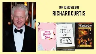 Richard Curtis Top 10 Movies | Best 10 Movie of Richard Curtis