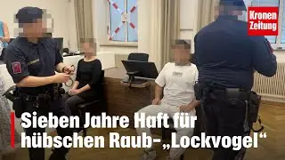 Sieben Jahre Haft f&uuml;r h&uuml;bschen Raub-&bdquo;Lockvogel&ldquo; | krone.tv NEWS