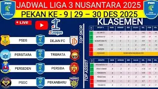 JADWAL LIGA 3 NUSANTARA 2025‼️PEKAN 9‼️PSDS VS DEJAN FC‼️PERSEDEN VS PERSIBA‼️LIVE I LEAGUE TV