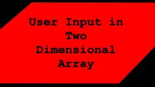 User Input in Two Dimensional Array in C (2D Array)- Jit Code