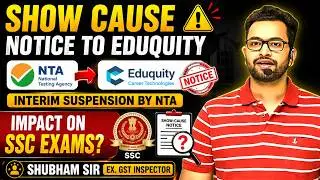 NTA's Major Action Against Eduquity | Will It Impact SSC Exams? | Shubham Sir