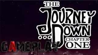 The Journey Down: Chapter One Gameplay (PC/HD)