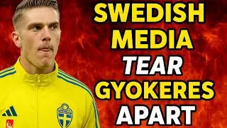 Gyokeres Torn Apart By Swedish Media | Dowman Breaks English Record