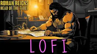 WWE: Roman Reigns - Head of the Table Theme | Lofi Hiphop Cover