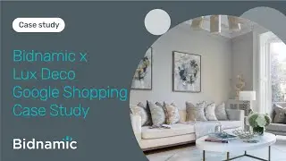 Lux Deco x Bidnamic | Agency case study