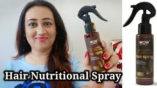 WOW Skin Science Multi-Repairing & Nutrition Water Hair Spray Review | Hair Repairing Spray.