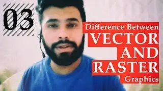 Vector Vs Raster Graphics - Explained  Class 3 [ URDU / HINDI ]