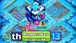 New! TH13 Progress Base and Showcase Base with Link! COC TH13 Funny Troll Base 2025 [Clash Guide]