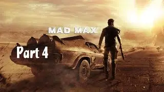 Mad max part 4 (Play Through)- Jeets Stronghold
