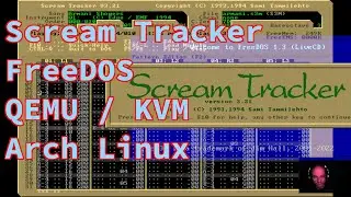 Scream Tracker FreeDOS QEMU / KVM Arch Linux