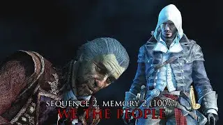 Assassin's Creed Rogue - Sequence 2, Memory 2: We The People (100%)