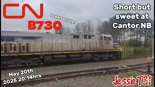 CN B730 Short but sweet at Cantor. May 20th 2025 20:14hrs
