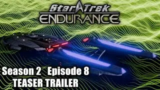 Season 2 Episode 8 Teaser Trailer | Star Trek: Endurance