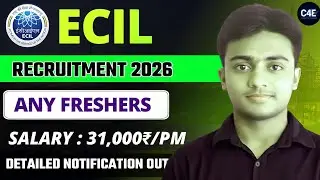 ECIL Recruitment 2026। Freshers। Salary : 31,000₹/PM। ECIL Vacancy। Govt Psu Jobs 2026 