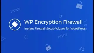 WP Encryption - Firewall Setup Wizard | WordPress SSL Plugin