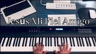 Jesús Mi Fiel Amigo |Cover Completo|