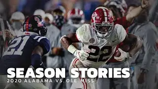 Season Stories: Alabama at Ole Miss 2020