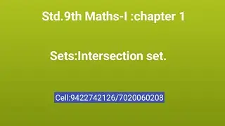 Std.9th Maths-I :chapter 1;Sets:Intersection set.