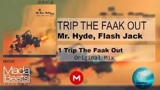 Trip The Faak Out Original Mix