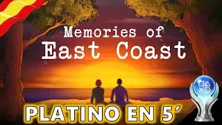 Memories of East Coast Gu&iacute;a Platino en 5 Minutos en Espa&ntilde;ol Trophy Guide Platinum Walkthrough