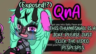 QnA! Answering your questions [voiced] [gacha life] [QnA] PLSPLSPLS watch-