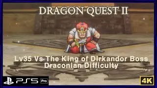DRAGON QUEST II HD-2D Remake - Lv35 Vs The King of Dirkandor Boss (Draconian Difficulty) & Build TS