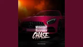 Midnight Highway Chase car music (Mix)