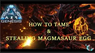 ARK GENESIS - How to hatch a magmasaur egg