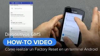 ZdZ | Como realizar un factory reset en un terminal Android | (Español) | Zebra