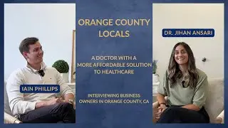 Interviewing A Doctor In Orange County With A More Affordable Solution To Healthcare
