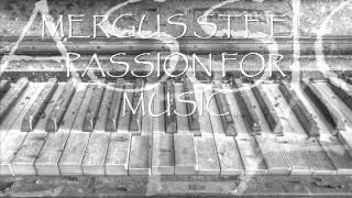 MERGUS STEEL - PASSION FOR MUSIC REMIX