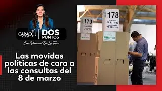EN VIVO | Las movidas políticas de cara a las consultas del 8 de marzo | Dos Puntos
