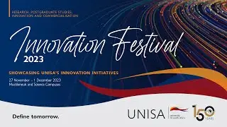 Unisa Innovation Festival 2023 (Thursday 30 November 2023)