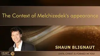 The Context of Melchizedek's appearance - part 1(10.08.2025)