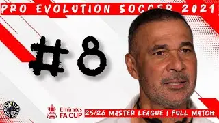 PES 2021 Master League: A test from Premier League giants (episode 8)
