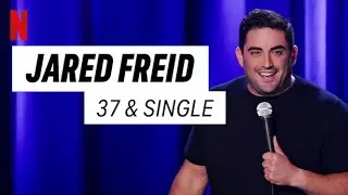 Jared Freid 37 and Single - Full Comedy Special