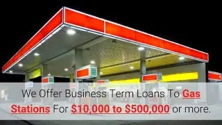 How to Get a Small Business Loan for Gas Stations