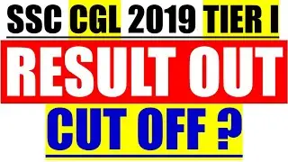 RESULT OUT - SSC CGL 2019-20 TIER I (PRE) RESULT OUT | CHECK SSC CGL 2019 TIER I CUT OFF | SSC CGL