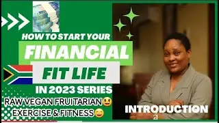😃🇿🇦🇸🇸HOW TO START YOUR FINANCIAL FIT LIFE| ACHIEVE FINANCE| SOUTH AFRICA